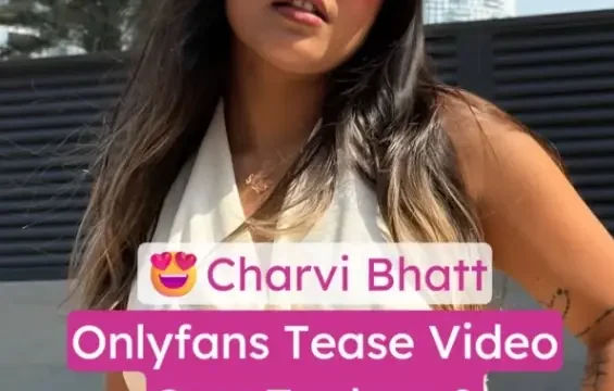 Charvi Bhatt Onlyfans Tease Video Gets Topless and Pressing Her Boobs Hard