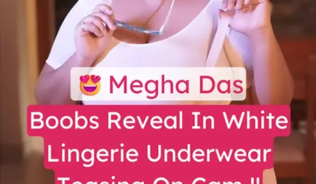 Fashion model Megha Das Ghosh strips white lingerie bra reveals big boobs rubs and lift on bed