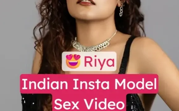 Indian Model Riya NUDE Blowjob Sex Video Tight Pussy Fucked