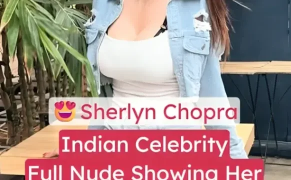 Indian celebrity Sherlyn Chopra strips full nude teasing her big boobs and tight ass