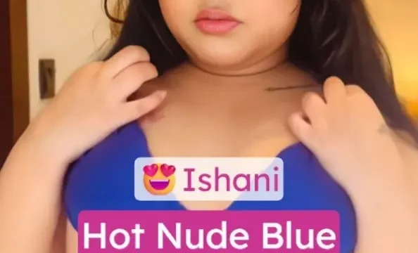 Ishani Strips Blue Sundress Exposing Her Boobs and Wet Pussy for You