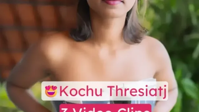 Kochu Thresiatj Leaked Full Nude Clips Sucking Dick And Playing With Cumshot