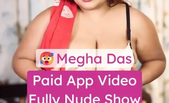 Megha Das XXX Video Nude Show Teasing Her Massive Boobs and Ass