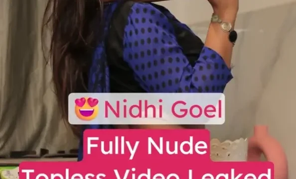 Nidhi Goel Moodybeasty Fully Nude Topless Video Leaked Boobs Show