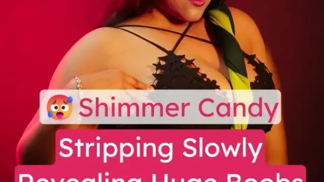 Shimmar Candy Nude Stripping Slowly Revealing Huge Boobs and Teasing Her Ass