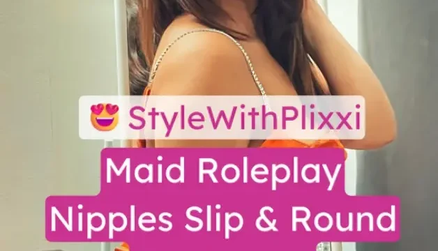 StyleWithPlixxi Hot Maid Roleplay Teases Big Boobs And Grinding Round Ass