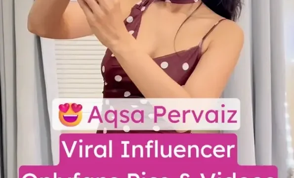 Viral Influencer Aqsa Pervaiz Onlyfans Leaked Pics & Videos Boobs Reveal